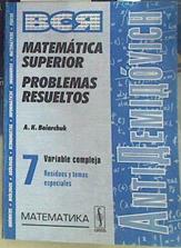 Anti Demidóvich - Matemática Superior Problemas Resueltos 7. Variable compleja | 156562 | Boiarchuk, AK
