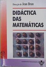Didáctica das Matemáticas | 153120 | Direcçao de, Jean Brun