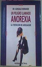 Un Peligro Llamado Anorexia | 5213 | Morande Gonzalo