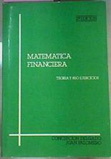 Matemática financiera. Teoría y práctica 850 ejercicios | 78514 | Palomero, Juan/Concepción Delgado