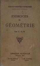 Exercices de géométrie comprenant l'exposé des méthodes géométriques et 2000 questions résolues | 153700 | F. G.-M.