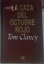 La Caza Del Octubre Rojo | 4635 | Clancy Tom